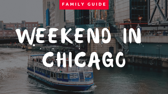 Family Travel: Weekend in Chicago